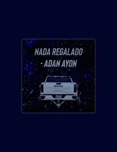 聆聽 Adan Ayon、觀看音樂影片、閱讀小傳、查看巡演日期等！