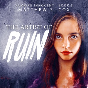 The Artist of Ruin: Vampire Innocent, Book 3 (Unabridged)