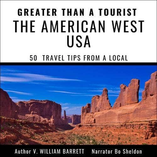 Greater than a Tourist: The American West USA: 50 Travel Tips from a Local (Unabridged) cover
