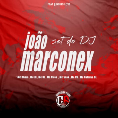 Set do Dj João Marconex (feat. Juninho Love) - Single