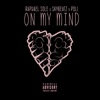 Raphaël Poli On My Mind (feat. Raphael Sole) On My Mind (feat. Raphael Sole) - Single