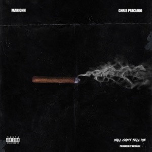 Ya'll Can't Tell Me (feat. MariOhh)