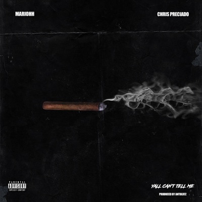 Ya'll Can't Tell Me (feat. MariOhh) - Single