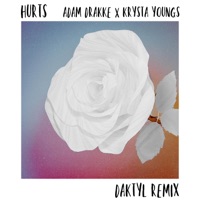 Hurts (Daktyl Remix) [feat. Daktyl & Krysta Youngs] - Single - Adam Drakke