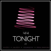 Tonight (feat. Baggy Rashid, Obizzy, YoungCee & Don Dardah) - Single - 1414