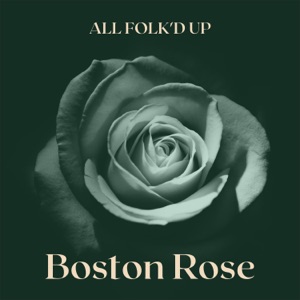 Boston Rose - Single