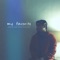 My Favorite - Shane Carl Montefalcon lyrics