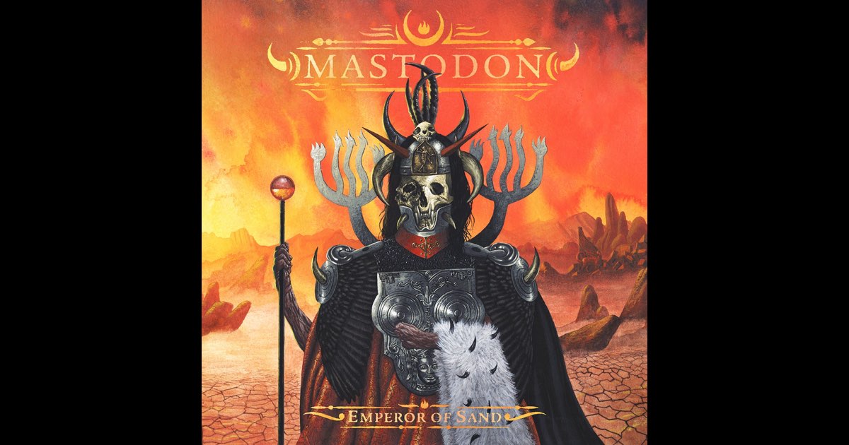 Emperor of Sand - Mastodon