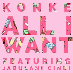 All I Want (feat. Jabulani Cindi)