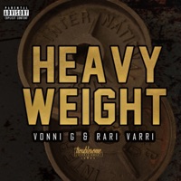 Heavyweight (feat. Rari Varri) - Single - Vonni G