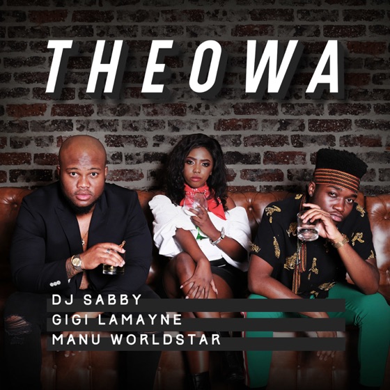 Cover artwork for Theowa (feat. Gigi Lamayne & Manu WorldStar)