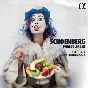 Schoenberg: Pierrot lunaire