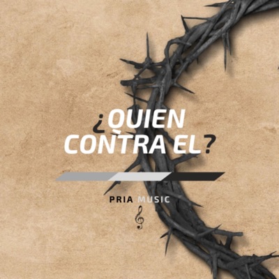 ¿Quien Contra El?