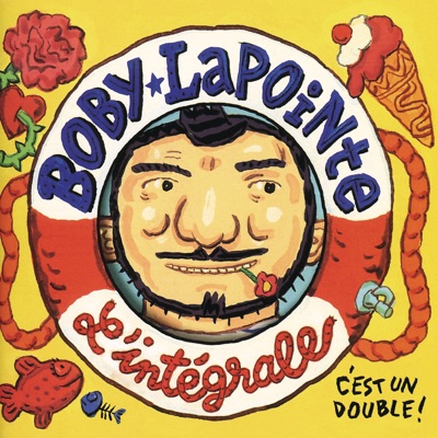 Boby Lapointe : L'intégrale - Boby Lapointe