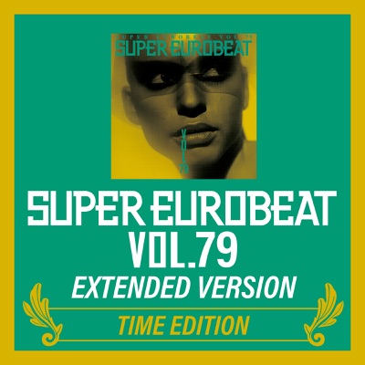 SUPER EUROBEAT VOL.79 EXTENDED VERSION TIME EDITION