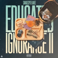 Educated Ignorance, Pt. II - SavageSpitFlamez