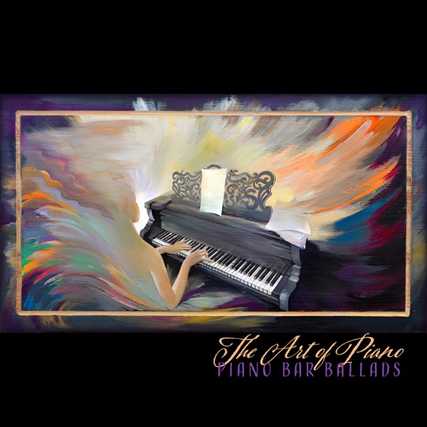 The Art of Piano: Piano Bar Ballads