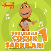 Ukulele ile Çocuk Şarkıları 1 (Instrumental)