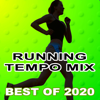 Running Tempo Mix, The Best Running Hits of 2020 (The Best Motivational Running and Jogging Music Playlist to Make Every Run Tracker Workout to a Success) - Various Artists