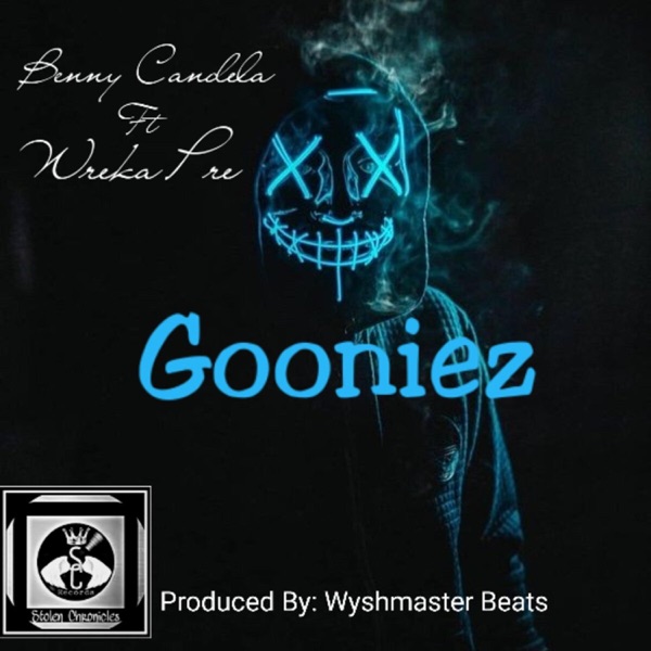 Gooniez (feat. Wreka the Pre)