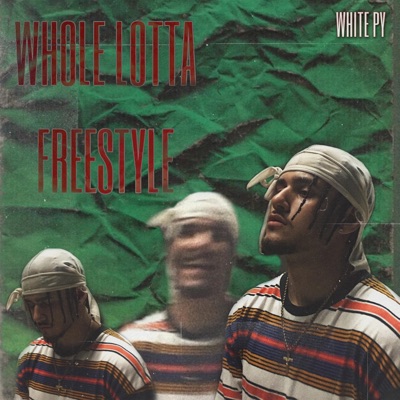Whole Lotta Freestyle - EP