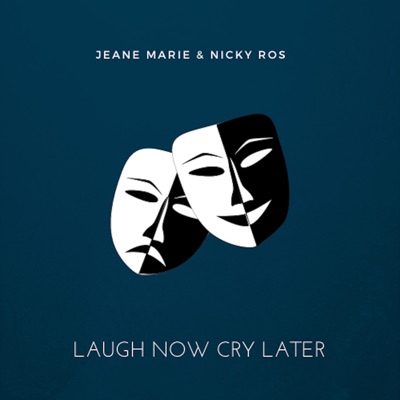 Laugh Now Cry Later - Single