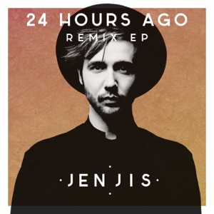 24 Hours Ago Remix EP (feat. Yseult)