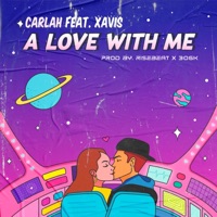 A love with me (feat. Xavis) - Single - Carlah