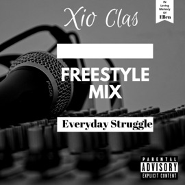 Everyday Struggle (feat. King Tut) Xio Clas