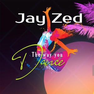 The Way You Dance (feat. Ray Spanker, Yellow Mullah & Chris Taphari)