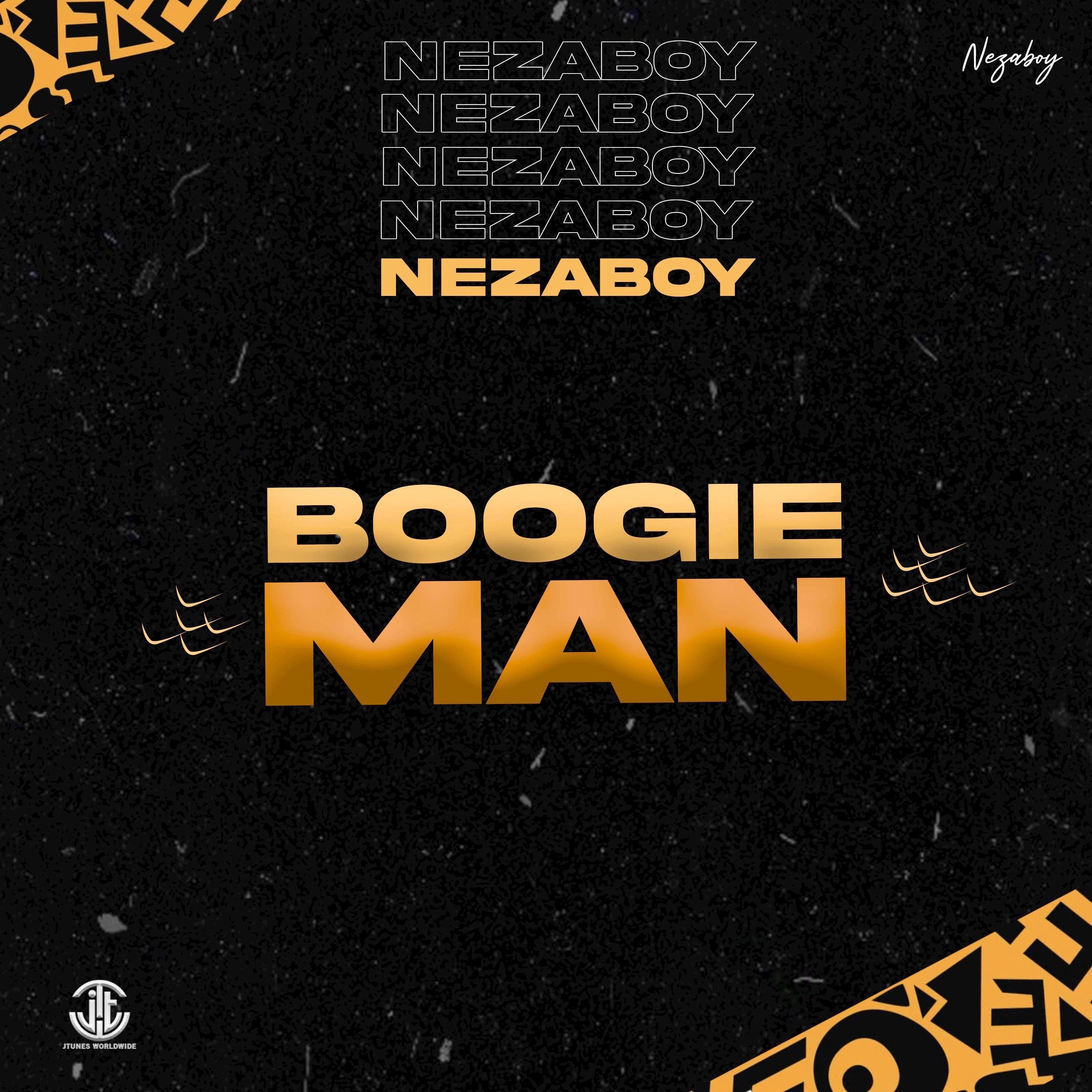 Nezaboy - Boogie man