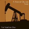 A Year of Oil and Sand
