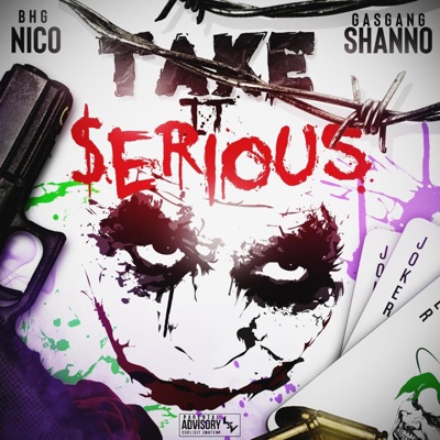 Take It Serious (feat. Gas Shanno) - Single