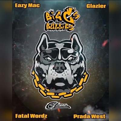 Bully Cypher (feat. Eazy Mac, Fatal, Prada West & Glazier) - Single