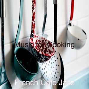 Music for Cooking
