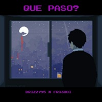 Que Paso ? (feat. Drizzy95 & Fr33boi) - Single - Pirv