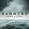 Shine a Light - BANNERS
