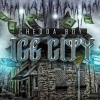 Ice City - Single - Chedda Boy