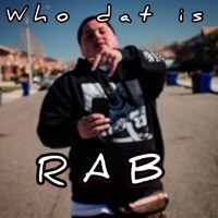 Who Dat Is - Single - Rab