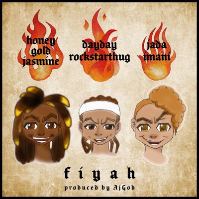 Fiyah (feat. DayDay Rockstarthug & Jada Imani) - Single