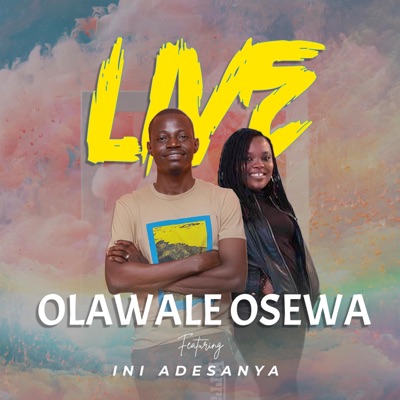 Live (feat. Ini Adesanya) - Single