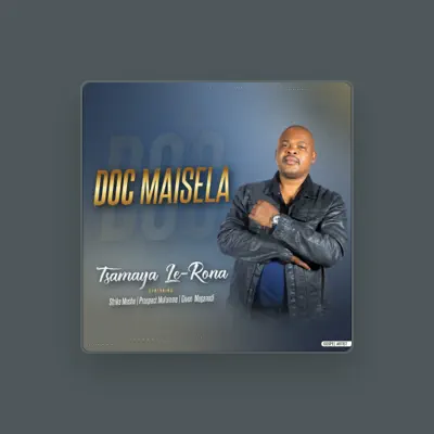 Listen to Doc Maisela, watch music videos, read bio, see tour dates & more!