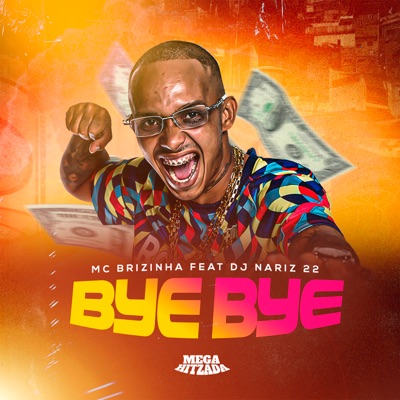 Bye Bye (feat. Dj Nariz 22) - Single