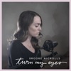 Brooke Nicholls - Turn My Eyes