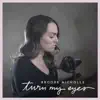 Brooke Nicholls - Turn My Eyes