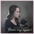 TURN MY EYES