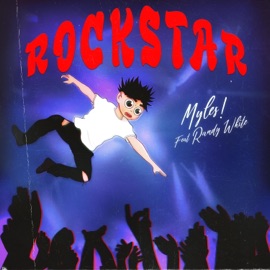 Rockstar (feat. Randy White) Myles!