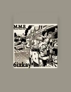 收听 6ixkay、观看音乐视频、阅读小传、查看巡演日期等 ！