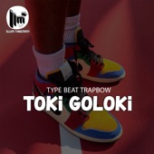 Type Beat TrapBow ''Toki Goloki'' (feat. El Alfa x Rochy RD) artwork