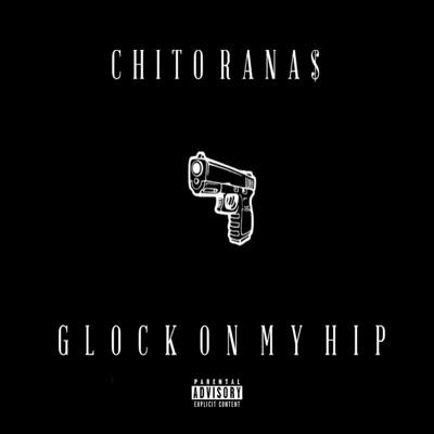 Glock on My Hip - Single